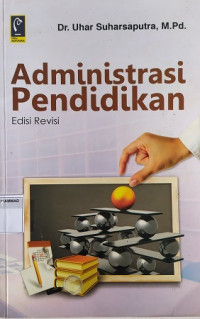 ADMINISTRASI PENDIDIKAN Edisi Revisi