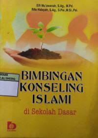 BIMBINGAN KOSELING ISLAM di Sekolah Dasar