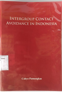 INTERGROUP CONTACT AVOIDANCE IN INDONESIA