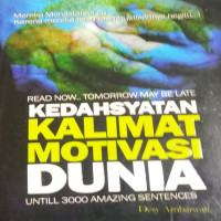 KEDAHSYATAN KALIMAT MOTIVASI DUNIA