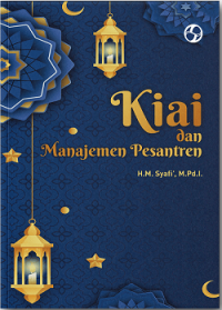 KIAI DAN MANAJEMEN PESANTREN