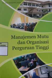 MANAJEMEN MUTU DAN ORGANISASI PERGURUAN TINGGI