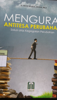 MENGURAI ANTITESA PERUBAHAN