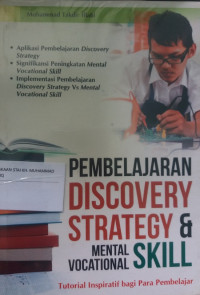 PEMBELAJARAN DISCOVERY STRATEGY &MENTAL VOCATIONAL SKILL