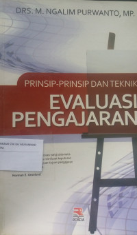 PRINSIP-PRINSIP DAN TEKNIK EVALUASI PENGAJARAN